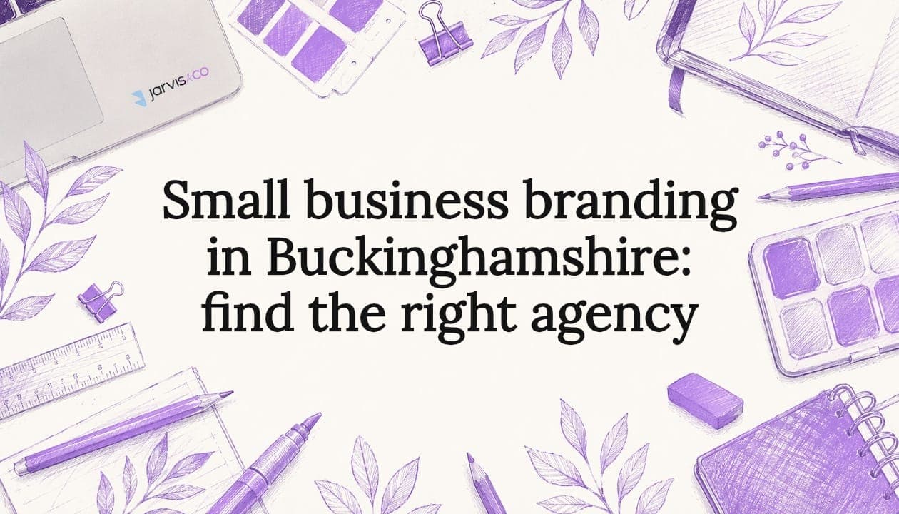 Small business branding in Buckinghamshire: find the right agency