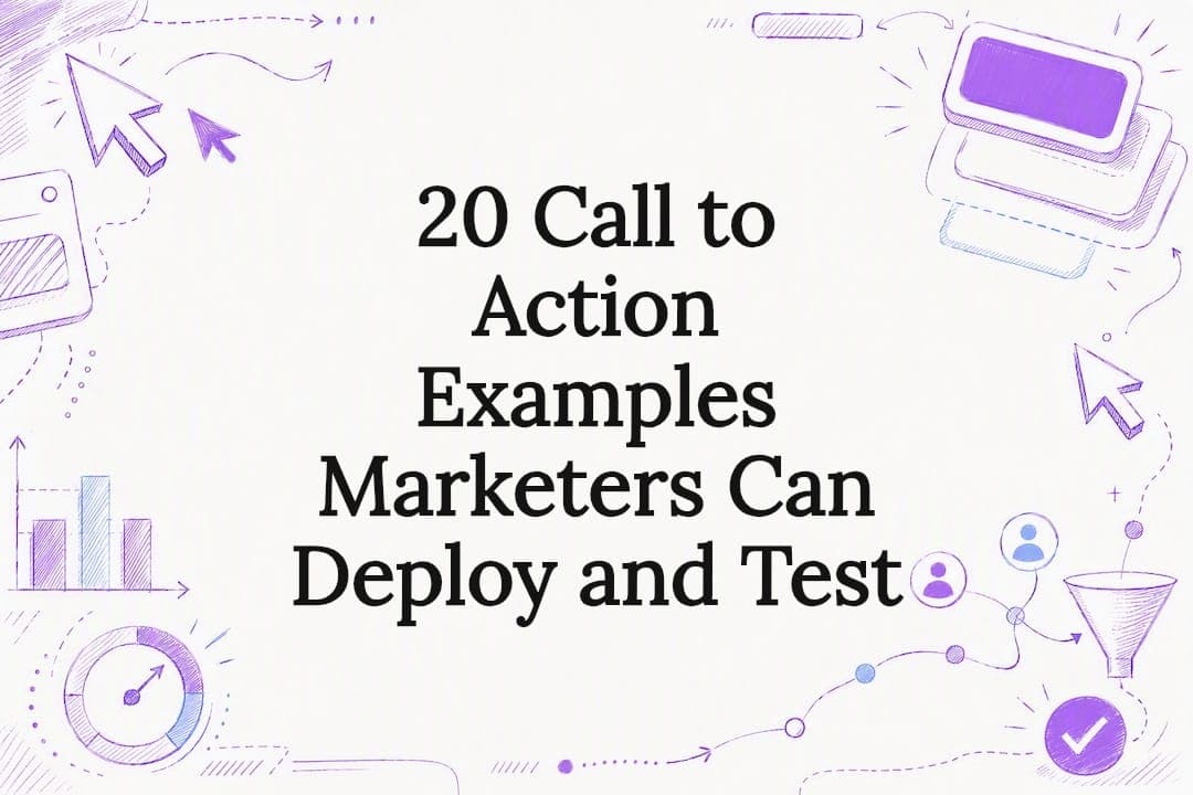 20 Call to Action Examples Marketers Can Deploy and Test